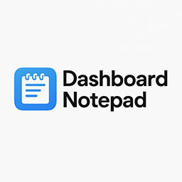 Dashboard Notepad